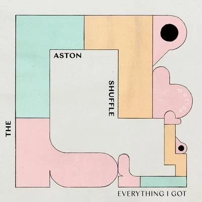 Everything I Got 專輯 The Aston Shuffle