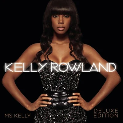 Kelly RowlandDavid Guetta Ms. Kelly: Deluxe Edition (Freemasons Radio Edit)