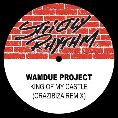 Wamdue Project King of My Castle (Crazibiza Remix) - Single