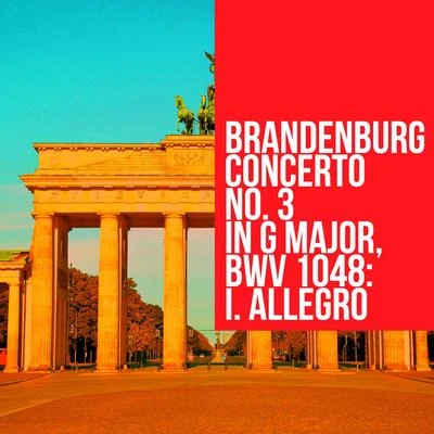 Brandenburg Concerto No. 3 in G Major, Bwv 1048: I. Allegro - Single 專輯 Consort of London