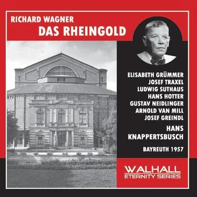 Hans Knappertsbusch WAGNER, R.: Rheingold (Das) [Opera] (Hotter, Blankenheim, Bayreuth Festival Orchestra, Knappertsbusch) (1957)