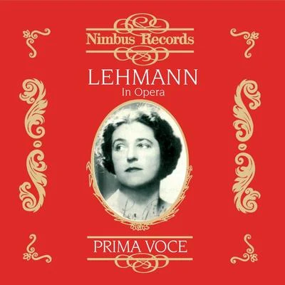 Lehmann in Opera (Recorded 1916 - 1921) 专辑 Lotte Lehmann