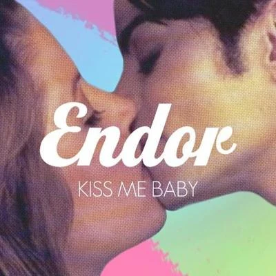 Kiss Me Baby 專輯 ENDOR