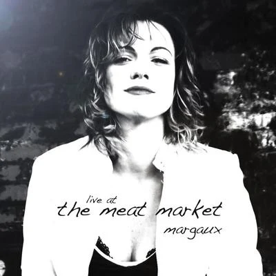 Live At the Meat Market 专辑 DJ Akism/Margaux