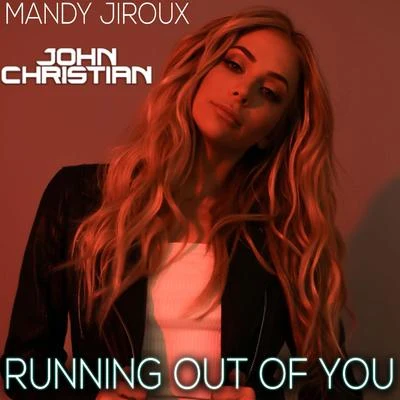 Running out of You (John Christian Remix) 專輯 Mandy Jiroux/Dominique Young Unique