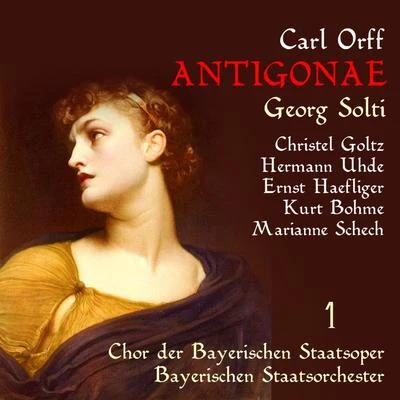 Orff: Antigonae, Vol. 1 專輯 Christel Goltz