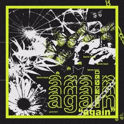 Again 專輯 kevin kazi/GlimmerXP/Braxton Knight/Trey Skies/Kai Hall