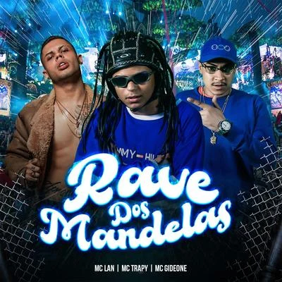 Rave dos Mandelas 專輯 MC Lan