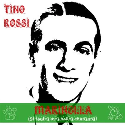 Tino Rossi Marinella (Et toutes mes belles chansons)