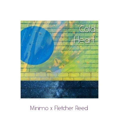 Cold Heart 专辑 Fletcher Reed