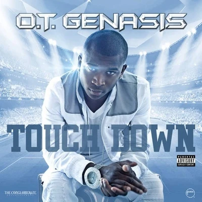 Touchdown 专辑 O.T. Genasis