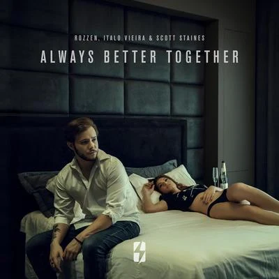 Always Better Together 專輯 Rozzen