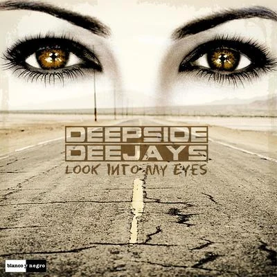 Look into My Eyes 专辑 Deepside Deejays/J-Son/MIA./Amna/Tom Boxer