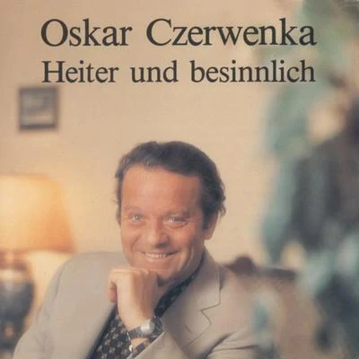 Heiter und Besinnlich 专辑 Erik Werba/Oskar Czerwenka