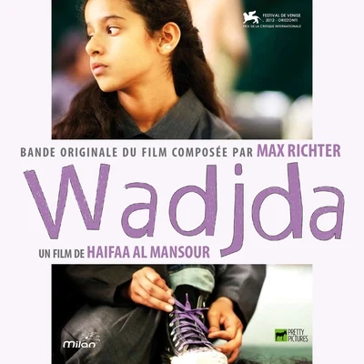 Wadjda (Haifaa Al Mansour&#x27;s Original Motion Picture Soundtrack) 专辑 Max Richter