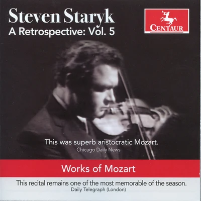 Staryk, Steven: Retrospective (A), Vol. 5 - MOZART, W.A. 专辑 Steven Staryk