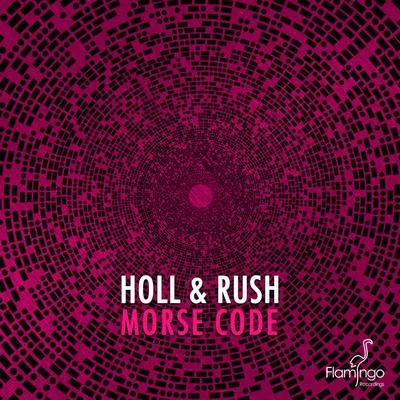 Morse Code (Extended Mix) 專輯 Holl & Rush/Sick Individuals