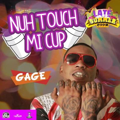 Nuh Touch Mi Cup 专辑 Gage/I Octane/Tifa/Kalado/D'Angel