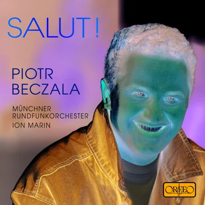 Opera Arias - Beczala, Piotr - DONIZETTI, G.GOUNOD, C.-F.VERDI, G.BAZIN, F.MAILLART, A.L.MASSENET, J.MASCAGNI, P. (Salut!) 專輯 Piotr Beczala