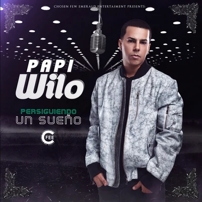 Persiguiendo un Sueño 專輯 Papi Wilo/C-Kan/Derian