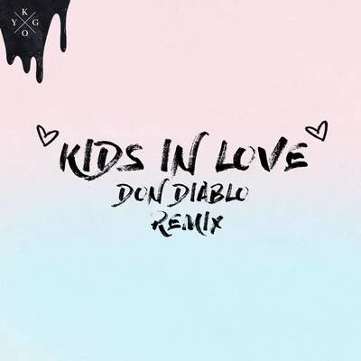 Kids in Love (Don Diablo Remix) 專輯 Don Diablo