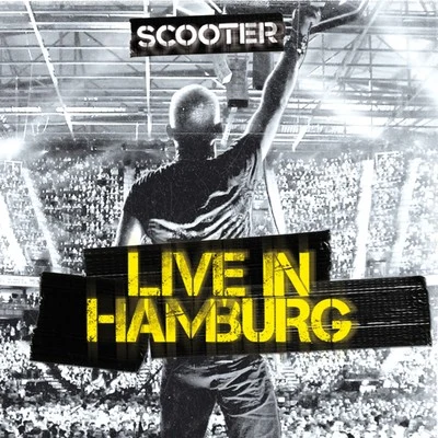 Scooter Scooter - Live in Hamburg