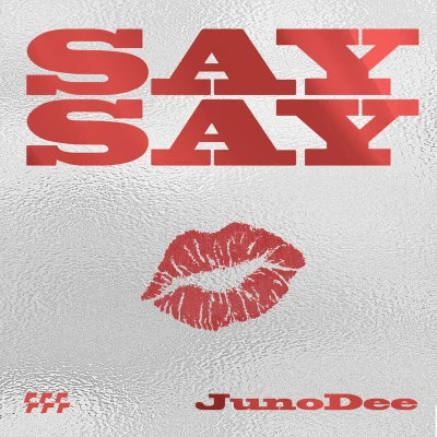 Say Say 專輯 JunoDee