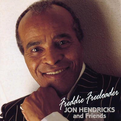 Freddie Freeloader 专辑 Jon Hendricks