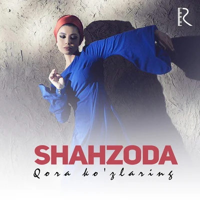 Qora Kozlaring 專輯 Shahzoda/Shohruhxon/bojalar/Munisa Rizayeva