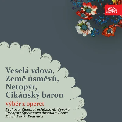 Lehár: Veselá vdova, Země úsměvů - Strauss: Netopýr. cikásnký baron. Výběr z operet 專輯 Karel Heusler