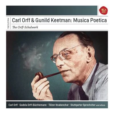 Ben HoltCarl OrffChoir of the Academia de Musica de MineriaOrchestra Sinfonica de MineriaGabriela HerreraFrank KelleyHerrera de la Fuente Carl Orff & Gunhild Keetman: Musica Poetica