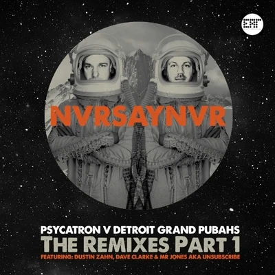 NvrSayNvr 專輯 psycatron/Luigi Madonna/Mauro Picotto/Tomy DeClerque/Riccardo Ferri