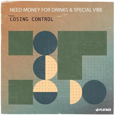 Need Money For Drinks Losing Control