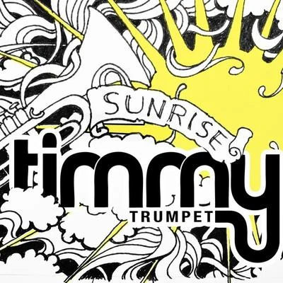 Sunrise 專輯 Timmy Trumpet