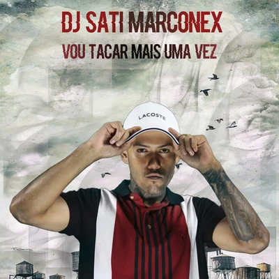 Vou Tacar Mais uma Vez 專輯 MC RD/DJ SATI MARCONEX/Mc Datorre