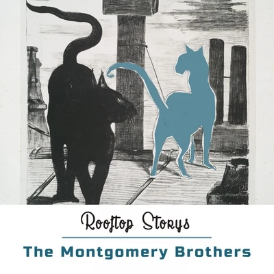 Rooftop Storys 專輯 The Montgomery Brothers/Wes Montgomery