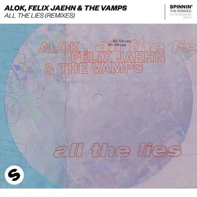 All The Lies (Remixes) 專輯 Alok