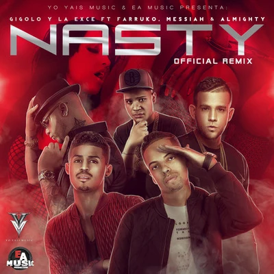 Nasty (Official Remix) [feat. Farruko, Messiah & Almighty] 专辑 La Exce