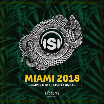 Miami 2018 專輯 Chus & Ceballos