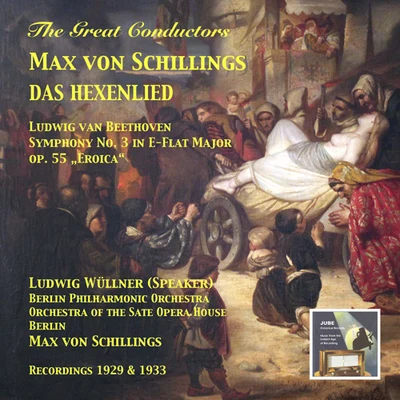 schillings, M. VO你: hex恩lied (DAS)Beethoven, l. van: symphony no. 3, E ROI CA (w UE了ln而, Berlin philharmonic, schillings) (1929, 1933) 專輯 Max von Schillings/Staatskapelle Berlin