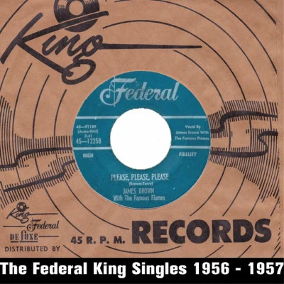 James Brown Please, Please, Please (The Federal King Singles 1956 - 1957)