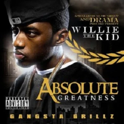 Absolute Greatness 專輯 Willie the Kid