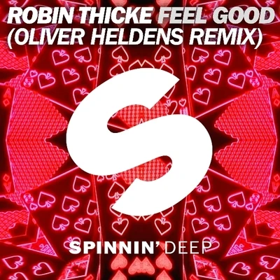 Robin ThickeKenny G Feel Good (Oliver Heldens Remix)