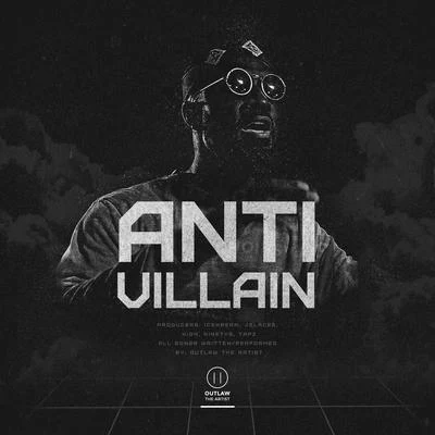 Anti Villain 專輯 Outlaw The Artist