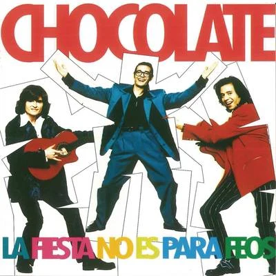 La Fiesta No Es Para Feos 專輯 chocoLAte (巧克力)/Pio Leyva/Celia Cruz/Chappottin/Cheo Marquetti