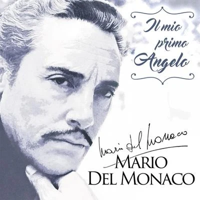 Il mio primo Angelo 專輯 Mario Del Monaco