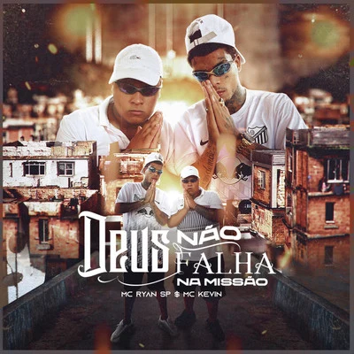 Deus Não Falha na Missão 專輯 Dj Victor/Mc Gude/MC Ryan SP