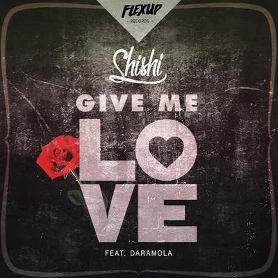 Give Me Love 專輯 Daramola/Nonso Amadi