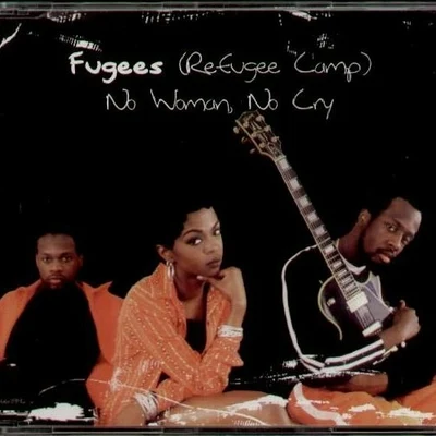 Fugees No Woman, No Cry