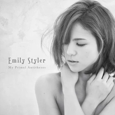 My Primal Antitheses 專輯 Emily Styler